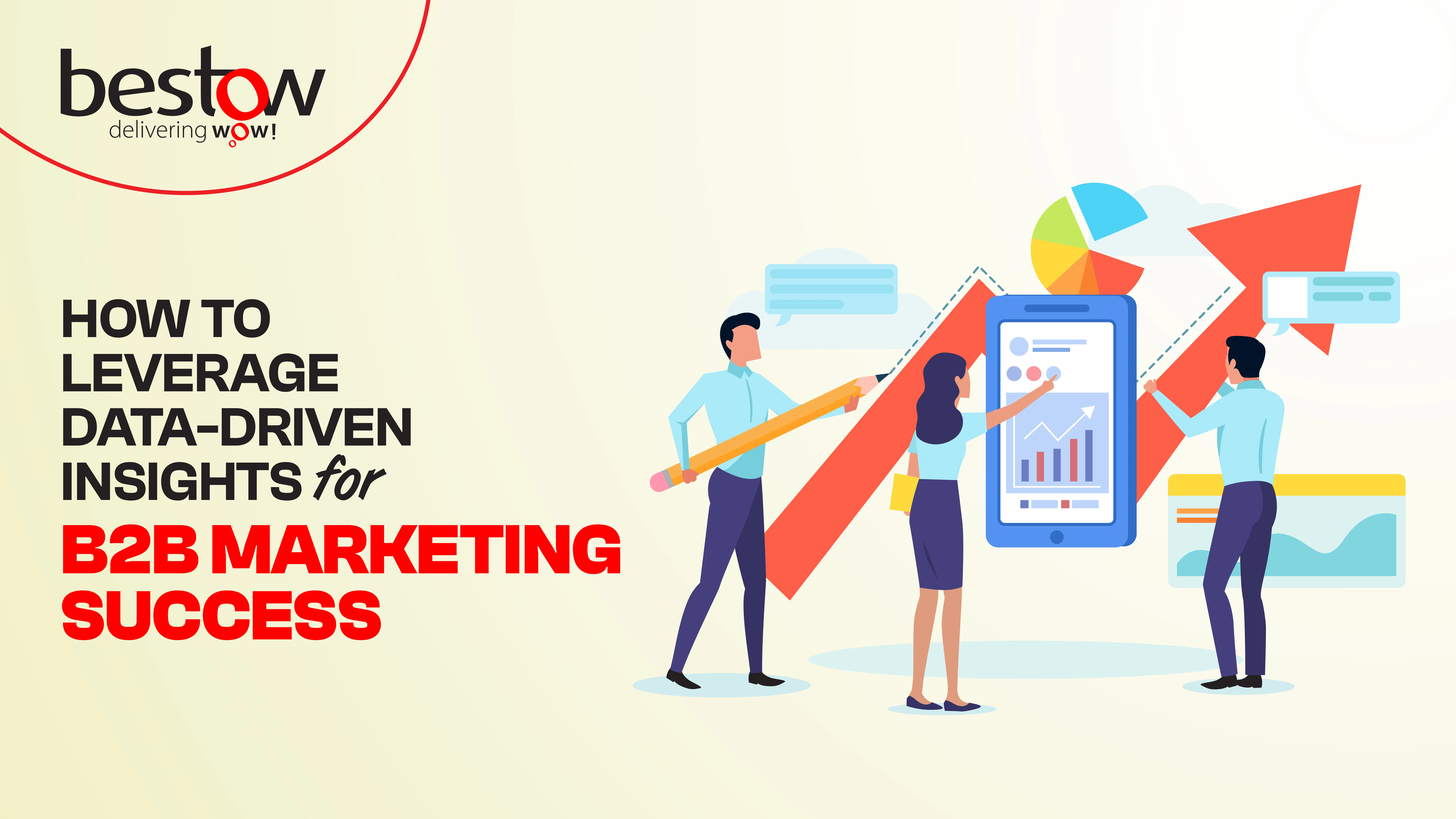 Enhance Your B2B Marketing with Data-Driven Strategies for Business Growth and Success